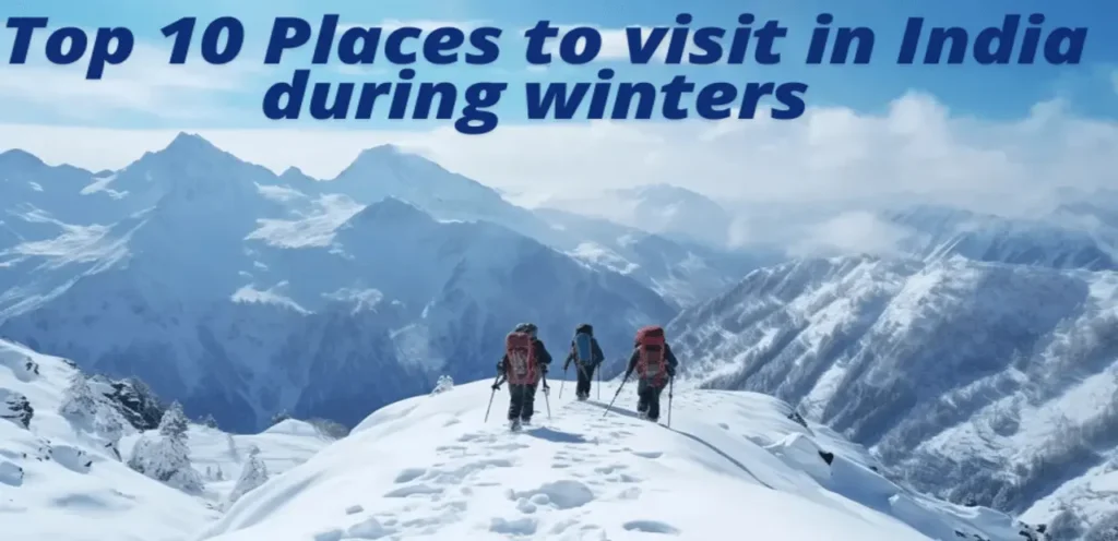 Top 10 Places to visit in India during winters